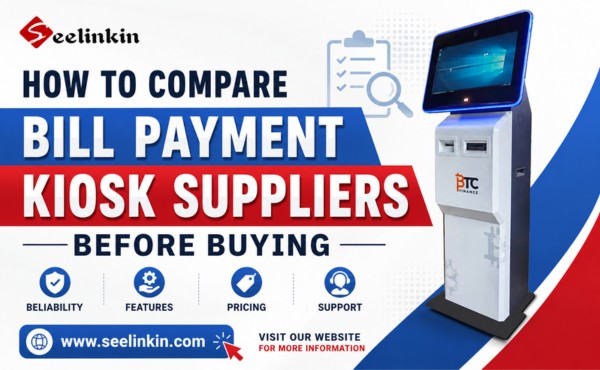 How to Compare Bill Payment Kiosk Suppliers Before Buying